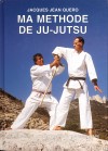 Ma M&eacute;thode de Ju-Jutsu - Tome 7